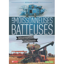 livre Les moissonneuses batteuses à la conquête des fermes