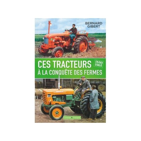 livre Ces tracteurs à la conquête des fermes
